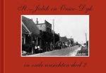 S.H. Buwalda en T. Buwalda-Veenbaas - St.-Jabik en Ouwe-Dyk in oude ansichten deel 2