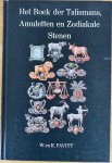 Pavitt, William T. en Kate - HET BOEK DER TALISMANS, AMULETTEN EN ZODIAKALE STENEN.