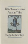Elix Timmermans, Antoon Thiry - Begijnhofsproken