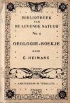 Heimans, E. - Geologie boekje. Een A-B-C voor de beginnende amateurs