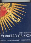 Chadwick, Owen - Verbeeld geloof. Een geschiedenis van het christendom