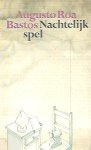 BASTOS Augusto Roa - Nachtelijk spel <i>en andere verhalen</i> (vertaling van Moriencia - 1969)
