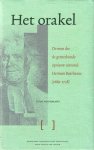 Kooijmans, Luuc, - Het orakel. De man die de geneeskunde opnieuw uitvond: Herman Boerhaave 1669-1738.
