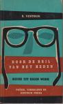Vestdijk (Harlingen, 17 oktober 1898 - Utrecht, 23 maart 1971), Simon - Door de bril van het heden - Keuze uit eigen werk Poezie, verhalend en kritisch proza
