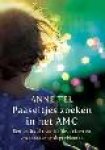 TEL, ANNE - Paaseitjes zoeken in het AMC. Een verhaal over liefde, reizen en vruchtbaarheidsproblemen.