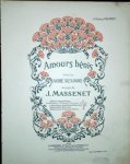Massenet, Jules: - Amours bénis. Piano seul