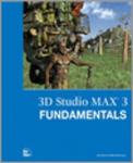 Todd Peterson, Michael - 3D Studio MAX 3 Fundamentals