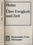 Plotin - Über Ewigkeit und Zeit (Enneade III 7)