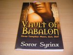 Soror Syrinx - Vault of Babalon. Three Temples: Moon, Sun, Star