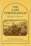 Bennett, Margaret. - The Last Stronghold. The Scottish Gaelic Traditions of Newfoundland.