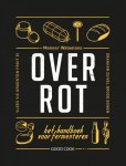 Meneer Wateetons 87630, Valentijn Dirks 108766, Jessica Lek 87006 - Over rot het handboek over fermenteren