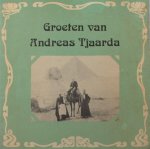 Huizinga, J.J. - Groeten van Andreas Tjaarda. Huizinga, J.J. - Groeten van Andreas Tjaarda.