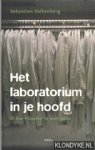 Valkenberg, S. - Het laboratorium in je hoofd, of Hoe filosofen te werk gaan