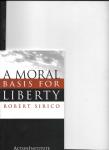Sirico,Robert - A Moral basis for Liberty