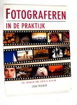 John Freeman - Fotograferen in de Praktijk