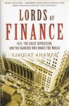AHAMED, Liaquat - Lords of Finance - The Bankers who broke the World.