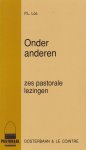 Los, P.L. - Onder anderen. Zes pastorale lezingen [reeks: Pastoraal Perspectief]