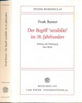 Baasner, Frank. - Der Begriff 'sensibilité' im 18. Jahrhundert: Aufstieg und Niedergang eines Ideals.