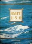 Oosterwijk, Bram - Smit 150, anderhalve eeuw maritieme dienstverlening