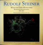 Steiner, Rudolf - Wenn die Erde Mond wird. Wandtafelzeichnungen zu Vorträgen 1919-1924 mit ausgewählten Texten