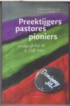 Westra, Liuwe - red. - Preektijgers, pastores, pioniers / Predikantschap in de 21e eeuw