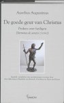 Aurelius Augustinus - De Goede Geur Van Christus: Preken Over Heiligen