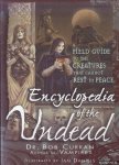 Curran, Bob - Encyclopedia of the Undead. A Field Guide to the Creatures That Cannot Rest in Peace