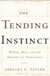 Shelley E. Taylor - The Tending Instinct