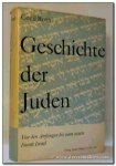 ROTH, CECIL. - Geschichte der Juden. Von den Anfängen bis zum neuen Staate Israel. 2. ergänzte Ausgabe.