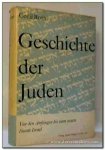 ROTH, CECIL. - Geschichte der Juden. Von den Anfängen bis zum neuen Staate Israel. 2. ergänzte Ausgabe.