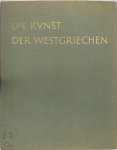 Ernst Langlotz - Die Kunst der Westgriechen in Sizilien und Unteritalien Aufnahmen von Max Hirmer
