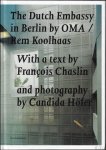 Fran ois Chaslin , Candida H fer - Dutch Embassy In Berlin - OMA / Rem Koolhaas