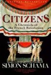 Simon Schama - Citizens: A Chronicle of the French Revolution