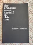 Lovelace, Amanda - The Princess Saves Herself in This One