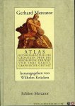 MERCATOR, Gerhard / KRÜCKEN, Wilhelm (herausgegeben von) - Atlas oder kosmographische Gedanken über die Erschaffung der Welt und ihre kartographische Gestalt.