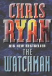 Chris Ryan 39943 - The Watchman