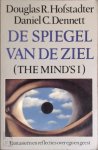 Douglas R. Hofstadter , Daniel C. Dennett 244155 - De spiegel van de ziel fantasieën en reflecties over ego en geest