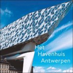 Teksten van Eric van Hooydonk, Rutger Tijs, Marc Dubois en Joris Pauwels - Havenhuis Antwerpen.  Zaha Hadid Architects. Met gratis postkaart !