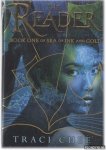 Chee, Traci - The Reader. Book One of Sea of Ink and Gold