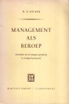 Becker, Henk A. - Management als beroep : kenmerken van de managers-groepering in sociologisch perspectief.