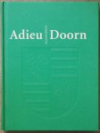 Crone, K. / Crone, F. / Arendonk, E. van - Adieu Gemeente Doorn