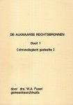 Fasel, W.A. (ed.) - De Alkmaarse rechtsbronnen. 2 delen, 1: Chronologisch gedeelte; 2: Systematisch gedeelte.