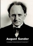 SANDER, August - Gerd SANDER - August Sander: 'En photographie, il n'existe pas d'ombres que l'on ne puisse éclairer!' - Une exposition des Archives August Sander, Kulturstiftung Stadtsparkasse Cologne.