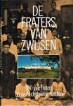  - De fraters van Zwijsen. 100 jaar fraters op de Nederlandse Antillen