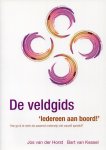 Bart van Kessel, Jos van der Horst - De veldgids 'Iedereen aan boord!'