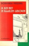 MEIJSING, DOESCHKA - Ik ben niet in Haarlem geboren