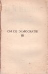 Oud, Mr. P.J. - Om de democratie. Systematisch overzicht der parlementaire gebeurtenissen. Deel III. 1925-1929