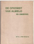 Kuile sen., Mr. G.J. ter - De opkomst van Almelo en omgeving