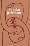 Tijn Elferink ; Jan van Houten - Fijn dat je er bent - Handboek voor de moderne mantelzorger