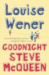 Louise Wener - Goodnight Steve McQueen